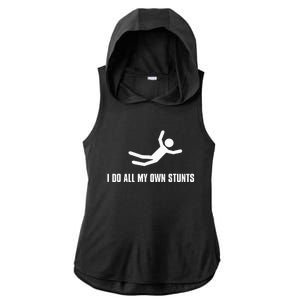 I Do All My Own Stunts Dark Adult And Ladies PosiCharge Tri-Blend Wicking Draft Hoodie Tank