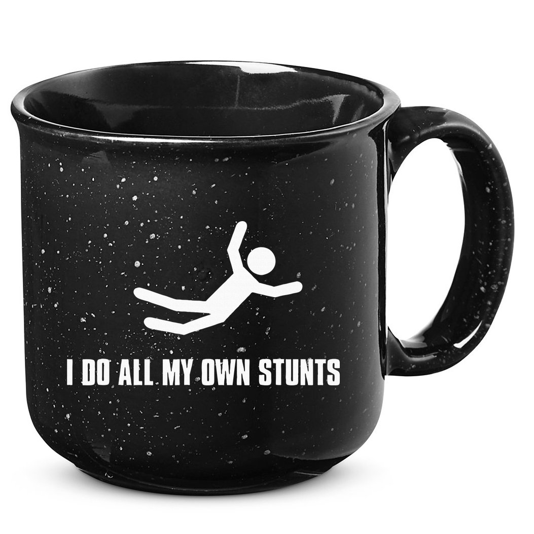 I Do All My Own Stunts Dark Adult And 15oz Campfire Ceramic Mug