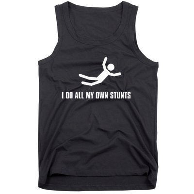 I Do All My Own Stunts Dark Adult And Tank Top