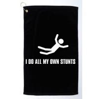 I Do All My Own Stunts Dark Adult And Golf Towel