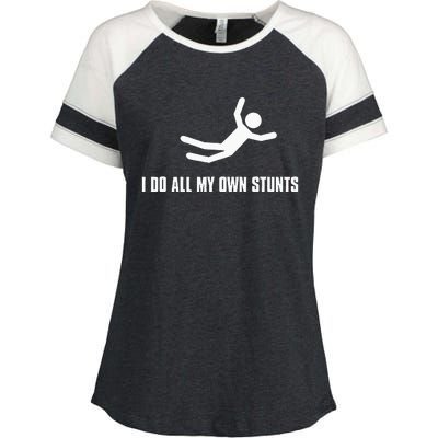 I Do All My Own Stunts Dark Adult And Enza Ladies Jersey Colorblock Tee