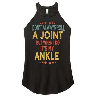 I DonT Always Roll A Joint But When I Do ItS My Ankle Meme Women's Perfect Tri Rocker Tank