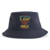I DonT Always Roll A Joint But When I Do ItS My Ankle Meme Sustainable Bucket Hat