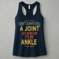 I DonT Always Roll A Joint But When I Do ItS My Ankle Meme Womens Tank Top