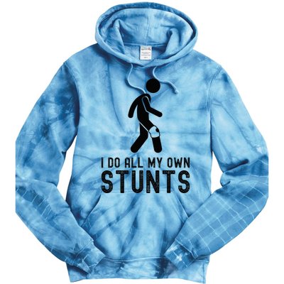 I Do All My Own Stunts Injury Knee Surgery Recovery Tie Dye Hoodie