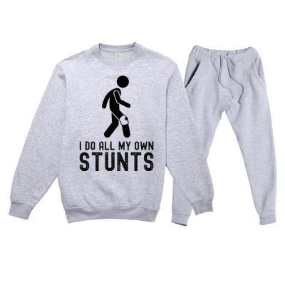 I Do All My Own Stunts Injury Knee Surgery Recovery Premium Crewneck Sweatsuit Set