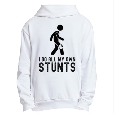 I Do All My Own Stunts Injury Knee Surgery Recovery Urban Pullover Hoodie