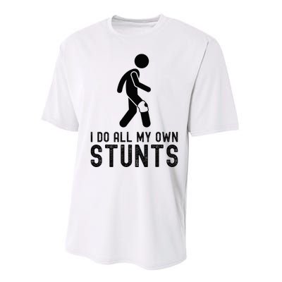 I Do All My Own Stunts Injury Knee Surgery Recovery Performance Sprint T-Shirt