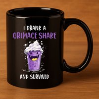 I drank a grimace shake and survived  11oz C Handle Ceramic Mug