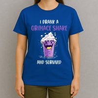 I drank a grimace shake and survived  T-Shirt