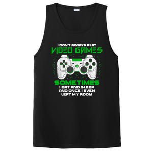 I Dont Always Play Video Games Gaming Humor Funny Gamer PosiCharge Competitor Tank