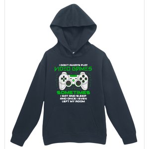 I Dont Always Play Video Games Gaming Humor Funny Gamer Urban Pullover Hoodie