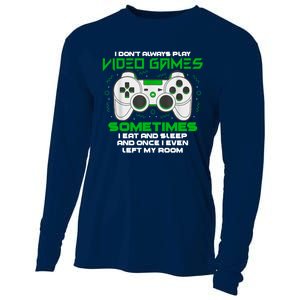 I Dont Always Play Video Games Gaming Humor Funny Gamer Cooling Performance Long Sleeve Crew