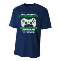 I Dont Always Play Video Games Gaming Humor Funny Gamer Performance Sprint T-Shirt