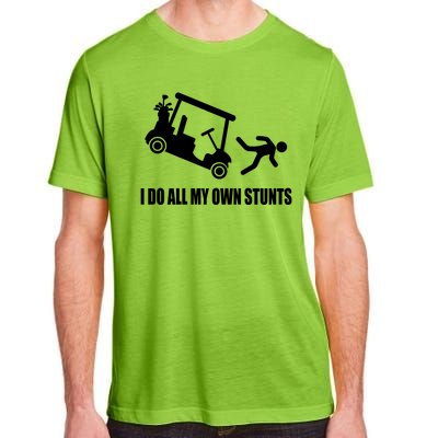 I Do All My Own Stunts Funny Golfer Adult ChromaSoft Performance T-Shirt