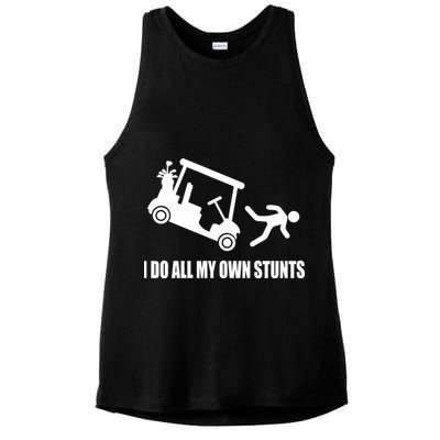 I Do All My Own Stunts Funny Golfer Ladies PosiCharge Tri-Blend Wicking Tank