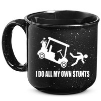 I Do All My Own Stunts Funny Golfer 15oz Campfire Ceramic Mug