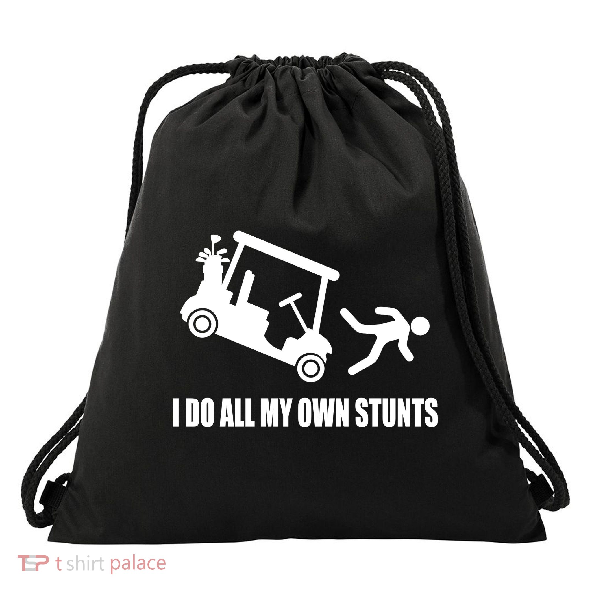 I Do All My Own Stunts Funny Golfer Drawstring Bag