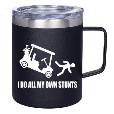 I Do All My Own Stunts Funny Golfer 12oz Stainless Steel Coffee Mug