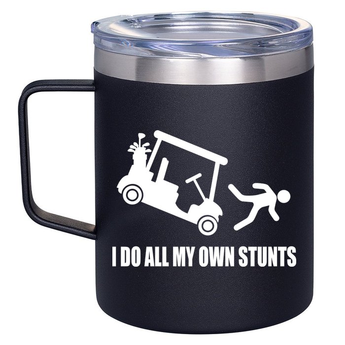 I Do All My Own Stunts Funny Golfer 12oz Stainless Steel Coffee Mug