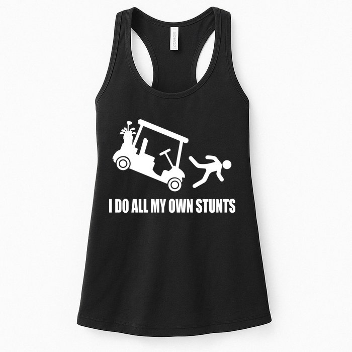 I Do All My Own Stunts Funny Golfer Womens Tank Top