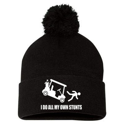 I Do All My Own Stunts Funny Golfer Pom Pom 12in Knit Beanie