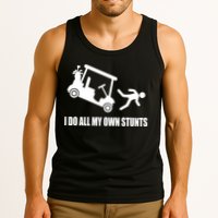 I Do All My Own Stunts Funny Golfer Tank Top