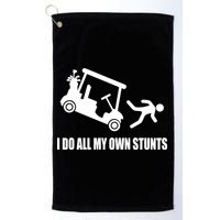 I Do All My Own Stunts Funny Golfer Golf Towel
