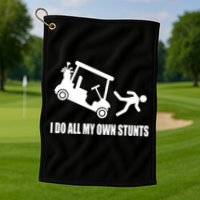 I Do All My Own Stunts Funny Golfer Golf Towel