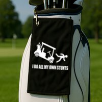 I Do All My Own Stunts Funny Golfer Golf Towel