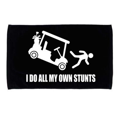 I Do All My Own Stunts Funny Golfer Microfiber Hand Towel