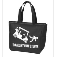 I Do All My Own Stunts Funny Golfer Zip Tote Bag