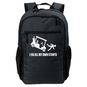 I Do All My Own Stunts Funny Golfer Daily Commute Backpack