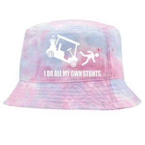 I Do All My Own Stunts Funny Golfer Tie-Dyed Bucket Hat