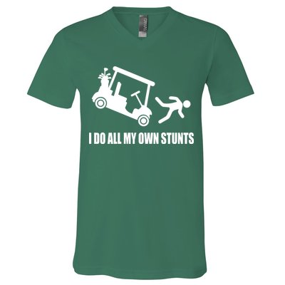 I Do All My Own Stunts Funny Golfer V-Neck T-Shirt
