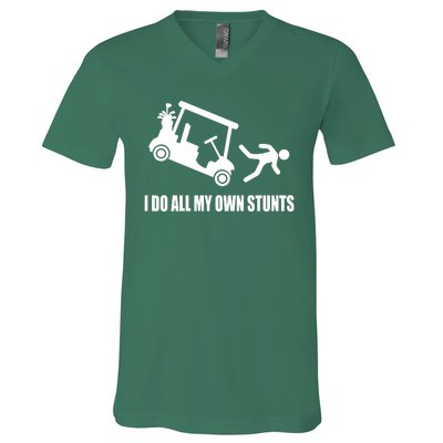 I Do All My Own Stunts Funny Golfer V-Neck T-Shirt