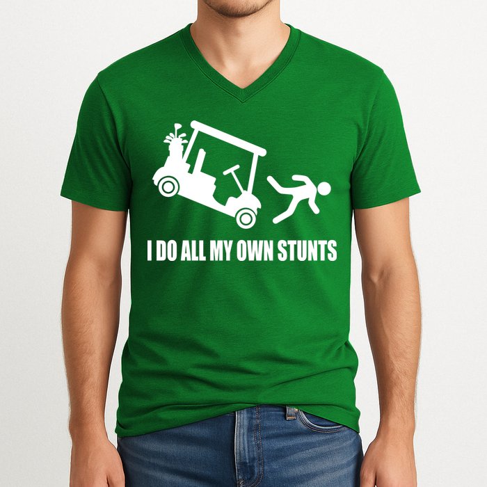 I Do All My Own Stunts Funny Golfer V-Neck T-Shirt