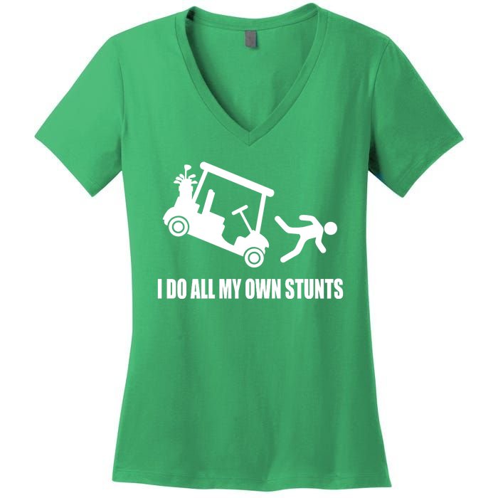 I Do All My Own Stunts Funny Golfer Women's V-Neck T-Shirt