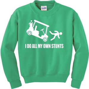 I Do All My Own Stunts Funny Golfer Kids Sweatshirt