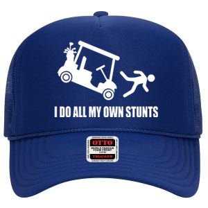 I Do All My Own Stunts Funny Golfer High Crown Mesh Back Trucker Hat