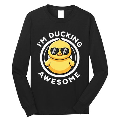 IM Ducking Awesome I Love Duck Lovers Funny Rubber Duck Long Sleeve Shirt