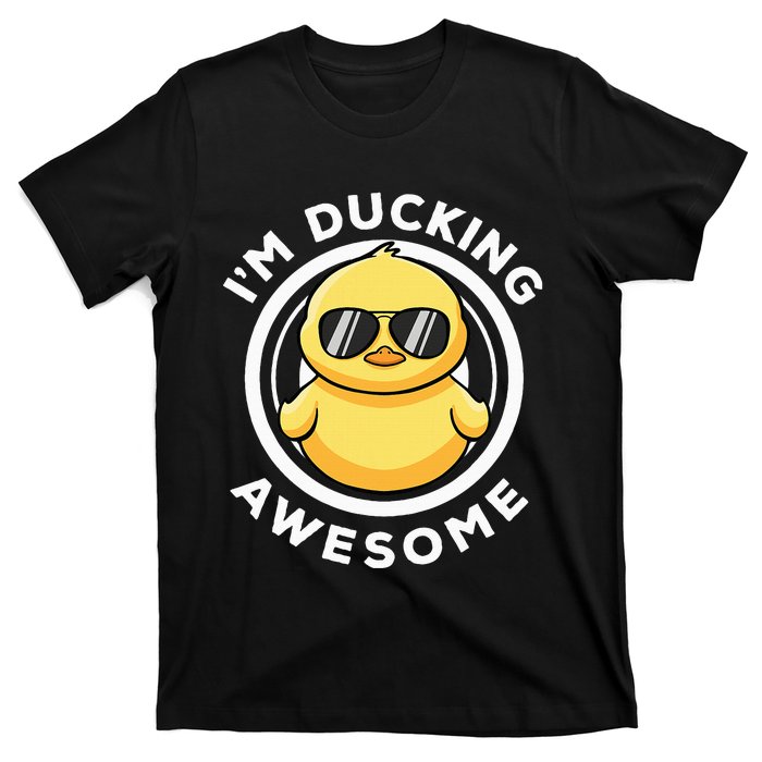 IM Ducking Awesome I Love Duck Lovers Funny Rubber Duck T-Shirt