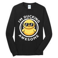 IM Ducking Awesome I Love Duck Lovers Funny Rubber Duck Tall Long Sleeve T-Shirt