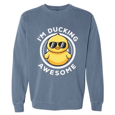 IM Ducking Awesome I Love Duck Lovers Funny Rubber Duck Garment-Dyed Sweatshirt