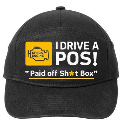 I Drive A Pos Paid Off Sht Box 7-Panel Snapback Hat