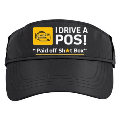 I Drive A Pos Paid Off Sht Box Adult Drive Performance Visor