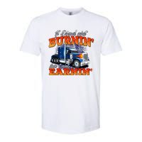 If Diesel Aint Burnin Trucker Semi Truck Driver Trucking Softstyle CVC T-Shirt