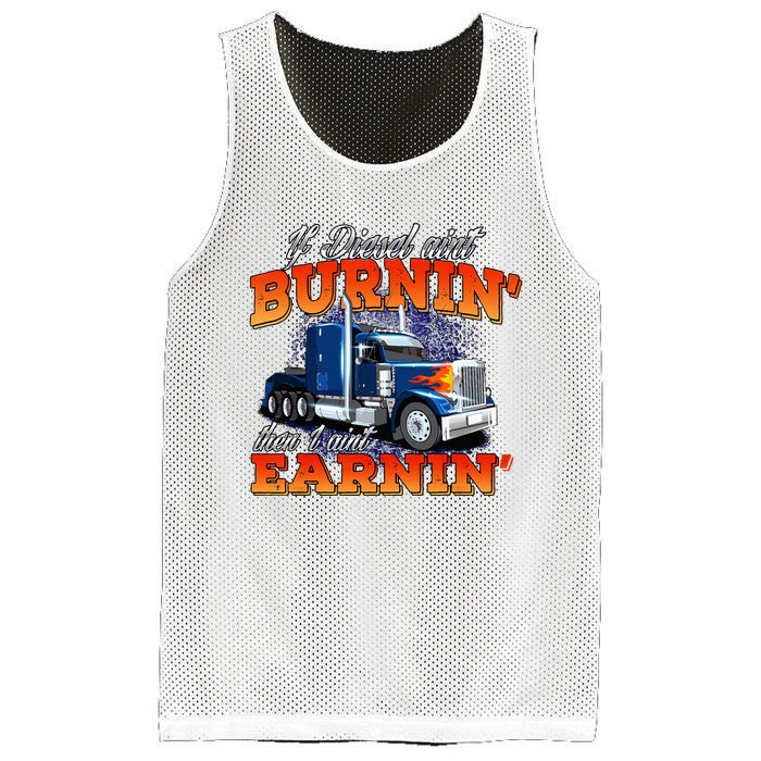 If Diesel Aint Burnin Trucker Semi Truck Driver Trucking Mesh Reversible Basketball Jersey Tank