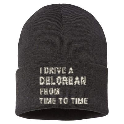 I Drive A Delorean From Time To Time Sustainable Knit Beanie