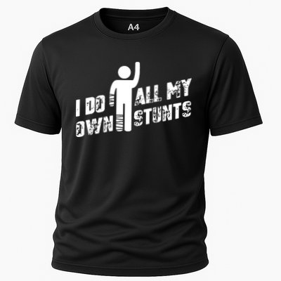 I Do All My Own Stunts Performance Shirt